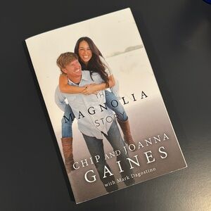 The Magnolia Story by Chip and Joanna Gaines